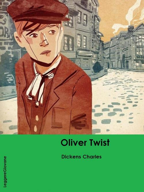 Cover of the book Le Avventure di Oliver Twist by Dickens Charles, LeggereGiovane