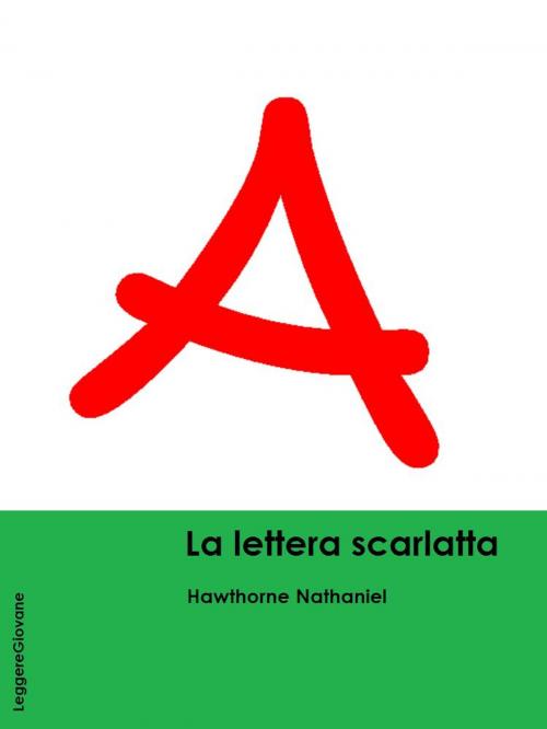 Cover of the book La lettera scarlatta by Hawthorne Nathaniel, LeggereGiovane