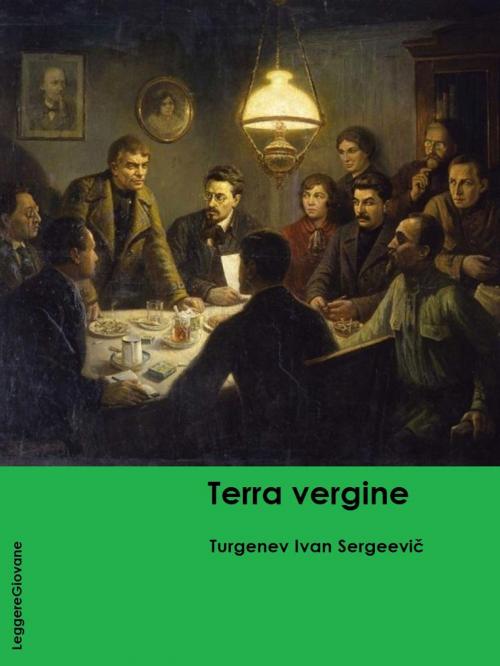 Cover of the book Terra vergine by Turgenev Ivan Sergeevič, LeggereGiovane