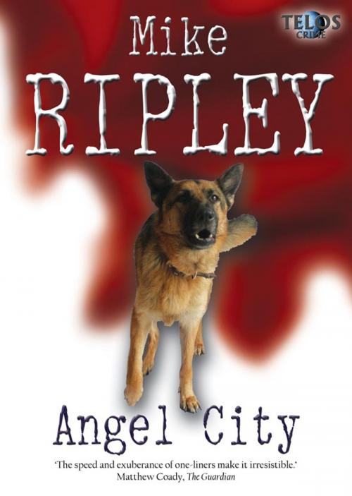 Cover of the book Angel City by Mike Ripley, Telos Publishing Ltd