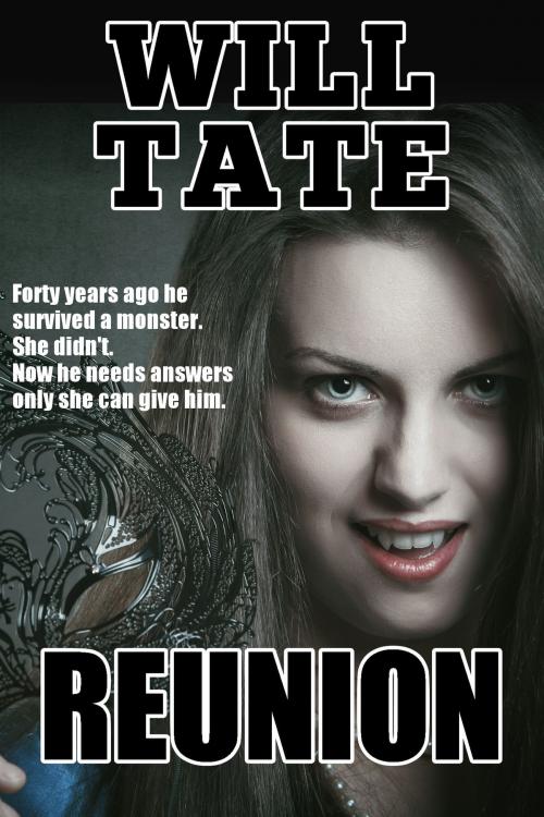 Cover of the book Reunion by Will Tate, Gelastic Press