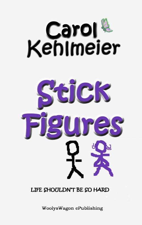 Cover of the book Stick Figures by Carol Kehlmeier, WoolysWagon ePublishing