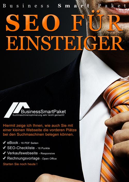 Cover of the book SEO für Einsteiger + Bonus & Checkliste - Erfolgreiches Ranking! by Patrick Hochhäuser, Business Smart Paket