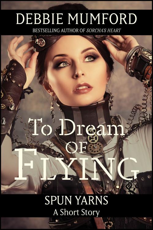 Cover of the book To Dream of Flying by Debbie Mumford, WDM Publishing