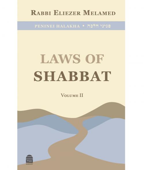 Cover of the book Laws of Shabbat Vol. 2 by Melamed, Eliezer, The Toby Press, LLC