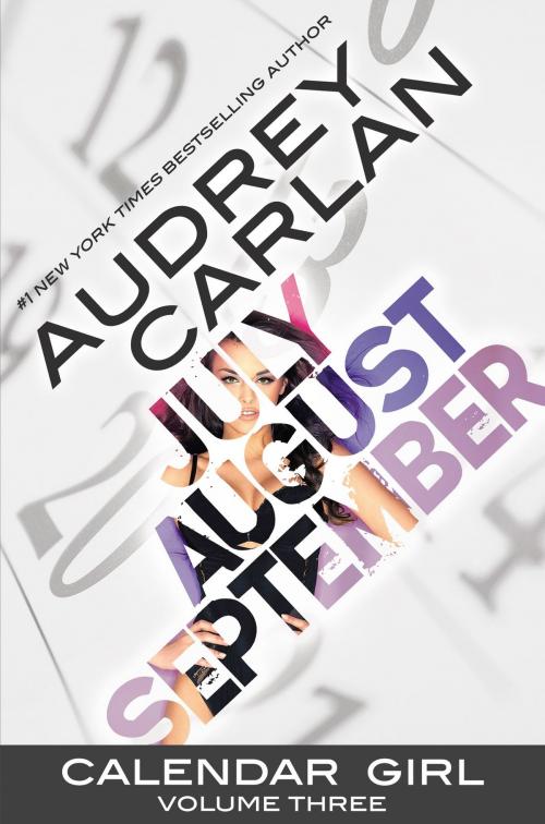 Cover of the book Calendar Girl: Volume Three by Audrey Carlan, Waterhouse Press