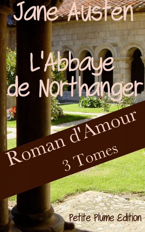 Cover of the book L'Abbaye de Northanger by Jane Austen, Hyacinthe de Ferrières   Traductrice, Petite Plume Edition
