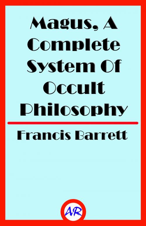 Cover of the book Magus, A Complete System Of Occult Philosophy Book 2 by Francis Barrett, @AnnieRoseBooks