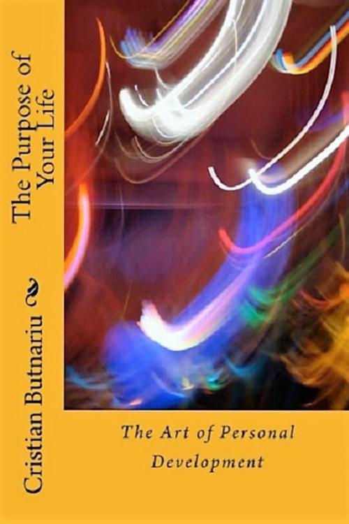 Cover of the book The Art of Personal Development by Cristian Butnariu, Cristian Butnariu