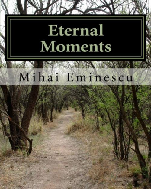 Cover of the book Eternal Moments by Cristian Butnariu, Mihai Eminescu, Cristian Butnariu