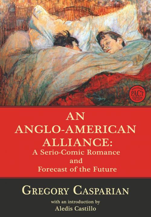 Cover of the book An Anglo-American Alliance by Gregory Casparian, Aledis Castillo, PACT Books