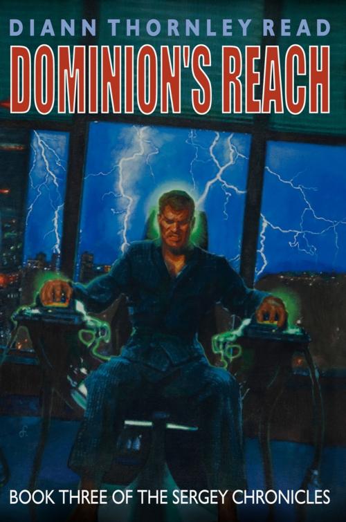 Cover of the book Dominion's Reach by Diann Thornley Read, D Read Media LLC