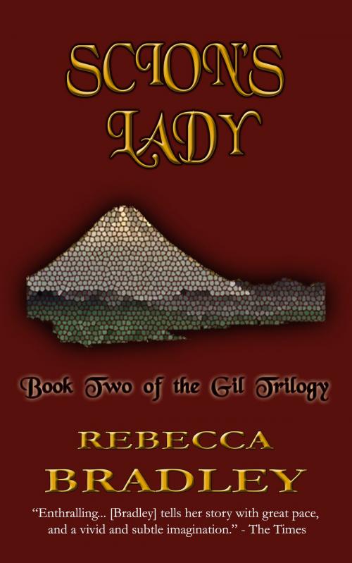 Cover of the book Scion's Lady by Rebecca Bradley, Loom