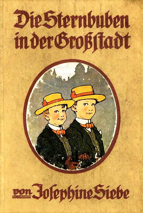 Cover of the book Die Sternbuben in der Großstadt - Eine heitere Geschichte by Josephine Siebe, Ernst Kutzer, Mauro Liistro Editore