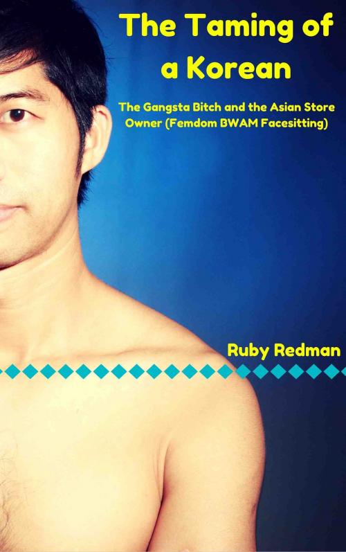Cover of the book The Taming of a Korean by Ruby Redman, The Eroticatorium