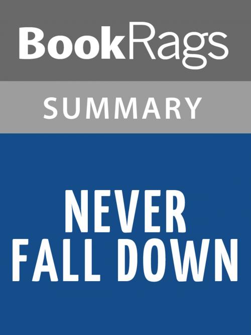 Cover of the book Never Fall Down by Patricia McCormick Summary & Study Guide by BookRags, BookRags