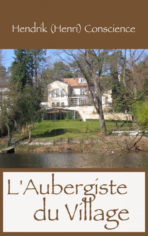 Cover of the book L'Aubergiste du village by Hendrik Conscience, Léon Wocquier, E H