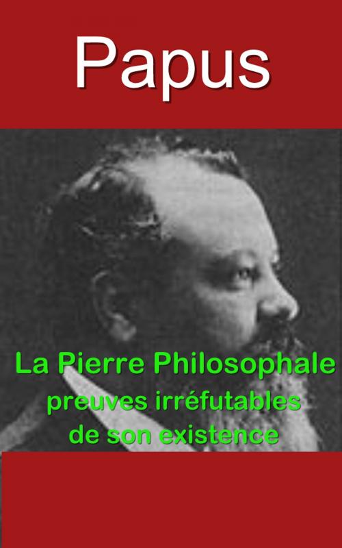 Cover of the book Papus La Pierre Philosophale by Papus, E H