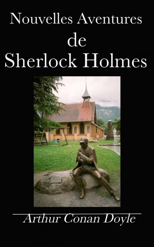 Cover of the book Nouvelles Aventures de Sherlock Holmes by Arthur Conan Doyle, Jeanne de Polignac, G. da Fonseca, E H
