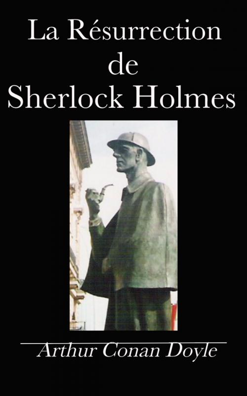 Cover of the book La Résurrection de Sherlock Holmes by Arthur Conan Doyle, E H