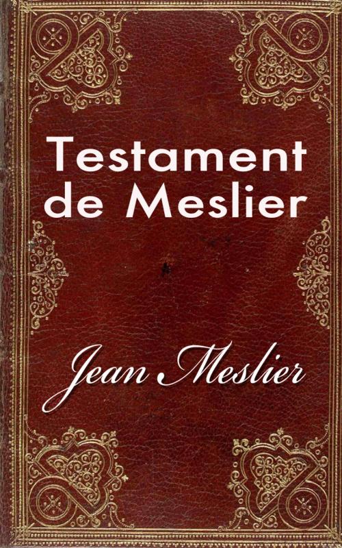 Cover of the book Testament de Meslier by Jean Meslier, E H