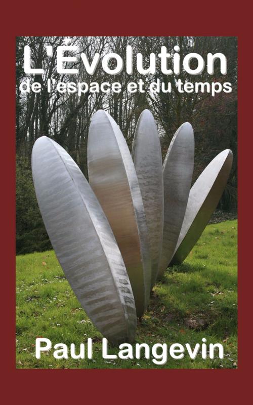 Cover of the book L’Évolution de l’espace et du temps by Paul Langevin, Eric HELAN
