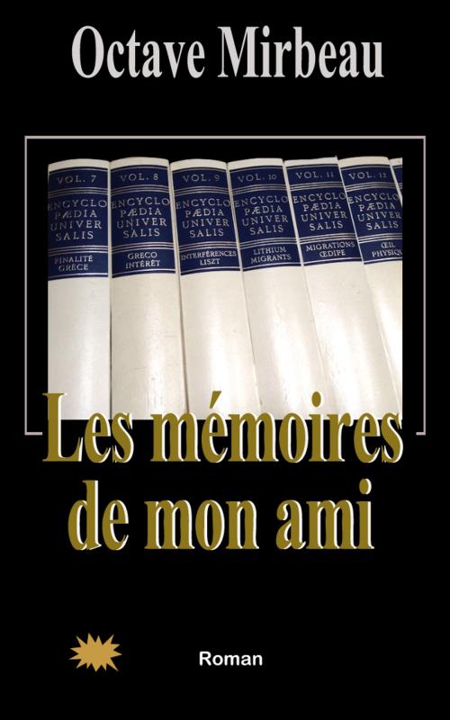 Cover of the book Les Mémoires de mon ami by Octave Mirbeau, E H