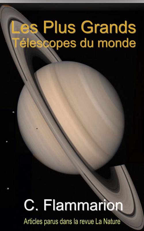 Cover of the book Les Plus Grands Télescopes du monde by C. Flammarion, Eric HELAN