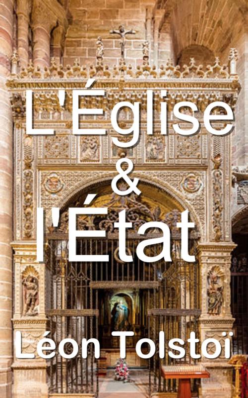 Cover of the book L’Église et l’État by Léon Tolstoï, J.-Wladimir Bienstock, Eric HELAN