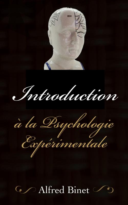 Cover of the book Introduction à la psychologie expérimentale by Alfred Binet, Eric HELAN
