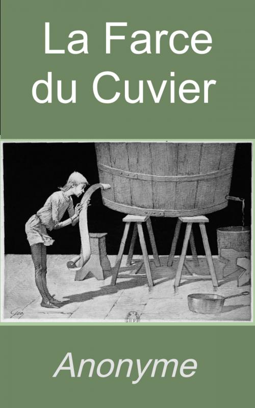 Cover of the book La Farce du cuvier by Anonyme, Georges Gassies des Brulies, Eric HELAN