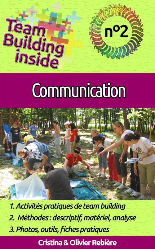 Cover of the book Team Building inside n°2 - communication by Cristina Rebiere, Olivier Rebiere, Olivier Rebiere