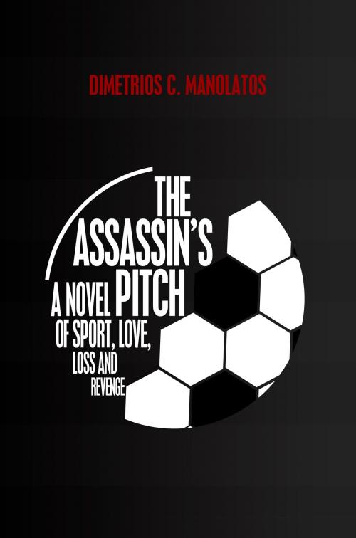 Cover of the book The Assassin's Pitch by Dimetrios C. Manolatos, The Warrior Class