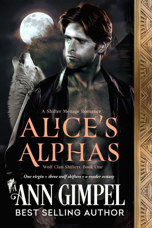 Cover of the book Alice's Alphas by Ann Gimpel, Ann Gimpel Books, LLC