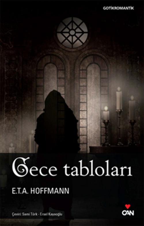 Cover of the book Gece Tabloları by Hoffmann, Can Yayınları