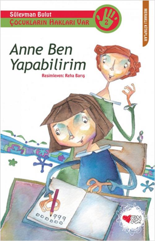 Cover of the book Anne Ben Yapabilirim by Süleyman Bulut, Can Çocuk Yayınları
