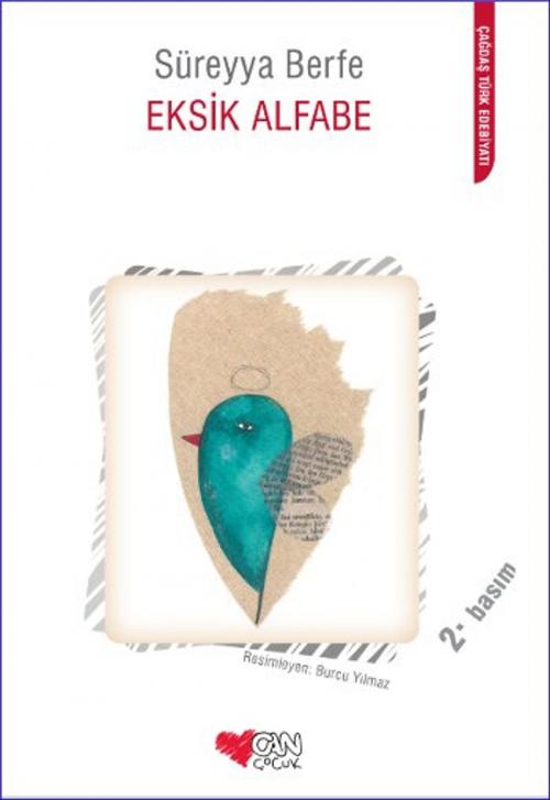 Cover of the book Eksik Alfabe by Süreyya Berfe, Can Çocuk Yayınları