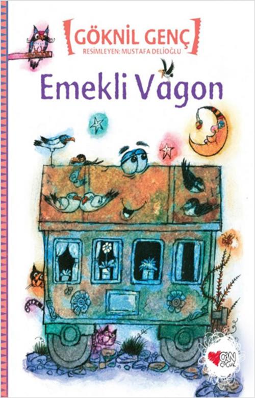 Cover of the book Emekli Vagon by Göknil Genç, Can Çocuk Yayınları