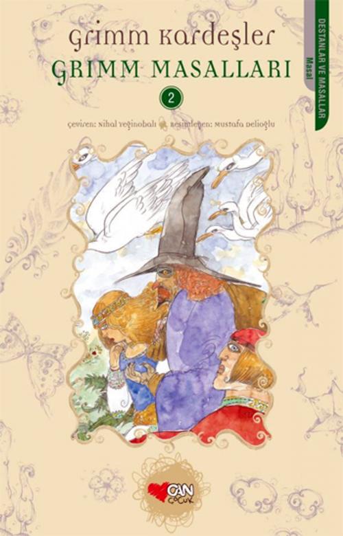 Cover of the book Grimm Masalları - Grimm Kardeşler Cilt 2 by Grimm Kardeşler, Can Çocuk Yayınları