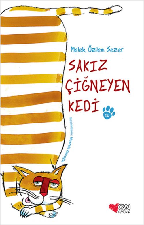 Cover of the book Sakız Çiğneyen Kedi by Melek Özlem Sezer, Can Çocuk Yayınları