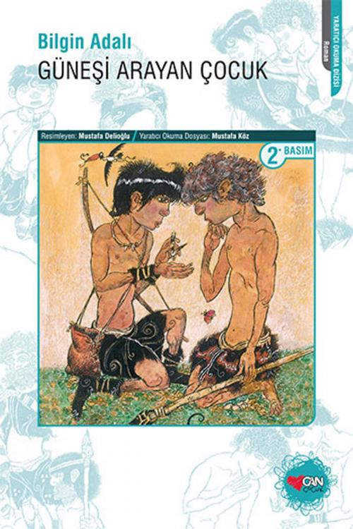Cover of the book Güneşi Arayan Çocuk by Bilgin Adalı, Can Çocuk Yayınları