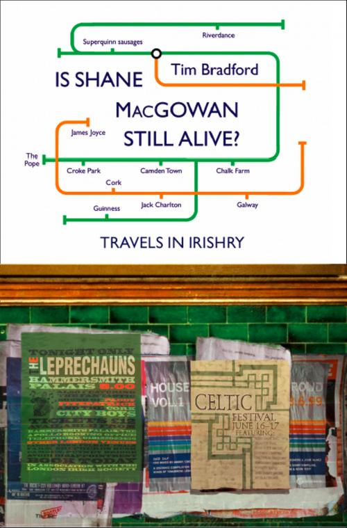 Cover of the book Is Shane MacGowan Still Alive? by Tim Bradford, HarperCollins Publishers