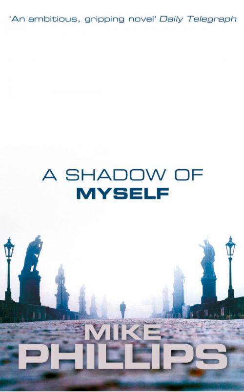 Cover of the book A Shadow of Myself by Mike Phillips, HarperCollins Publishers