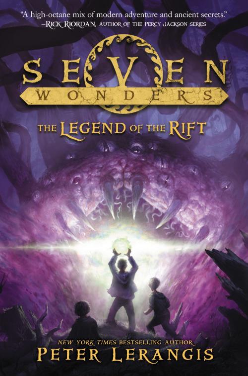 Cover of the book Seven Wonders Book 5: The Legend of the Rift by Peter Lerangis, HarperCollins