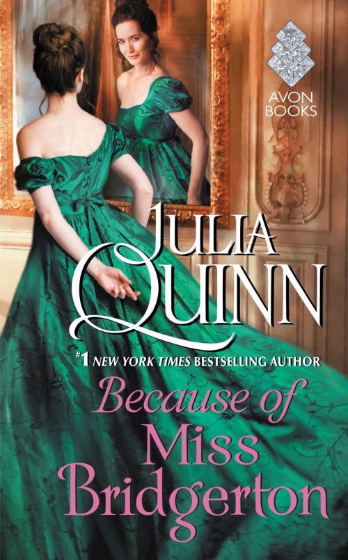 Cover of the book Because of Miss Bridgerton by Julia Quinn, Avon