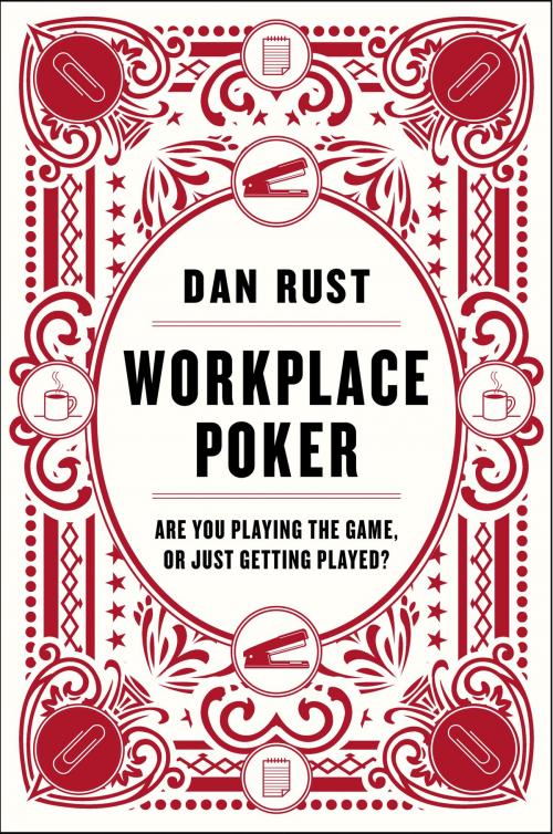 Cover of the book Workplace Poker by Dan Rust, HarperBusiness