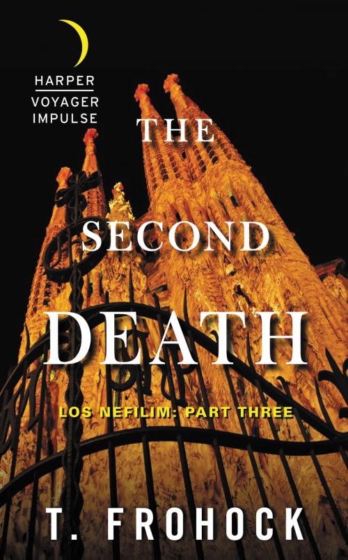 Cover of the book The Second Death by T. Frohock, Harper Voyager Impulse