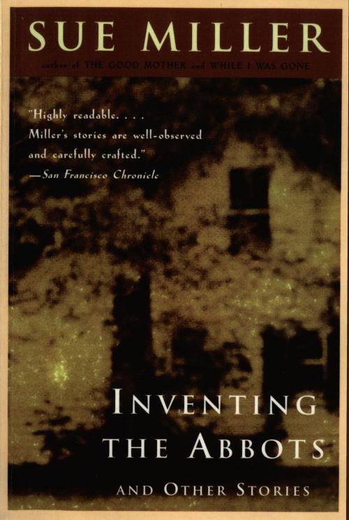 Cover of the book Inventing the Abbotts by Sue Miller, Harper Perennial