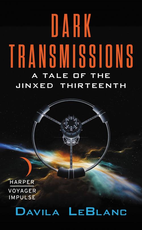 Cover of the book Dark Transmissions by Davila LeBlanc, Harper Voyager Impulse