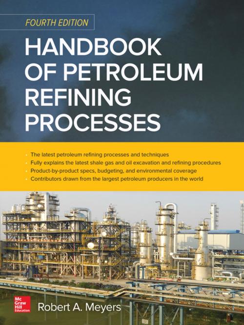 Cover of the book Handbook of Petroleum Refining Processes, Fourth Edition by Robert A. Meyers, McGraw-Hill Education